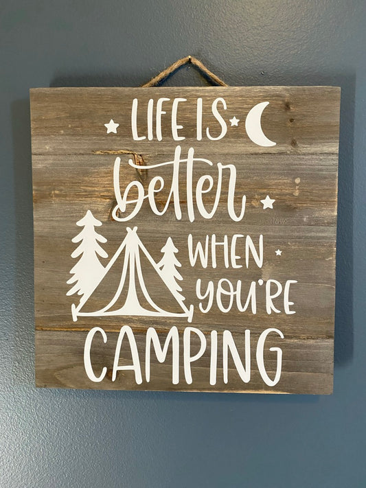 Life is better when you're camping
