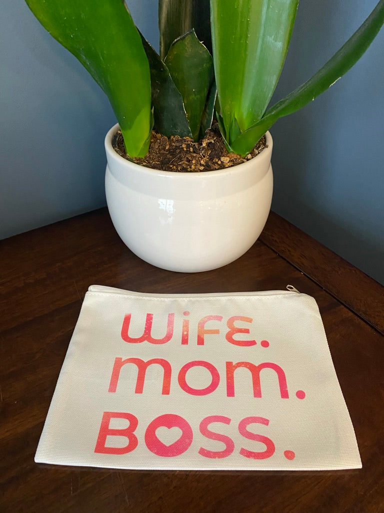 Wife. Mom. Boss.